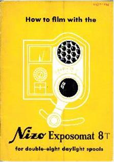 Nizo Exposomat 8 T manual. Camera Instructions.